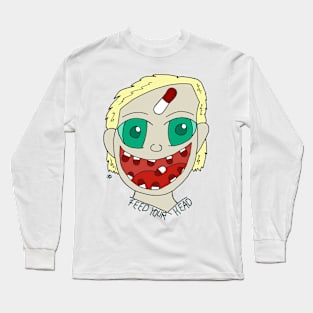 Feed your head Long Sleeve T-Shirt